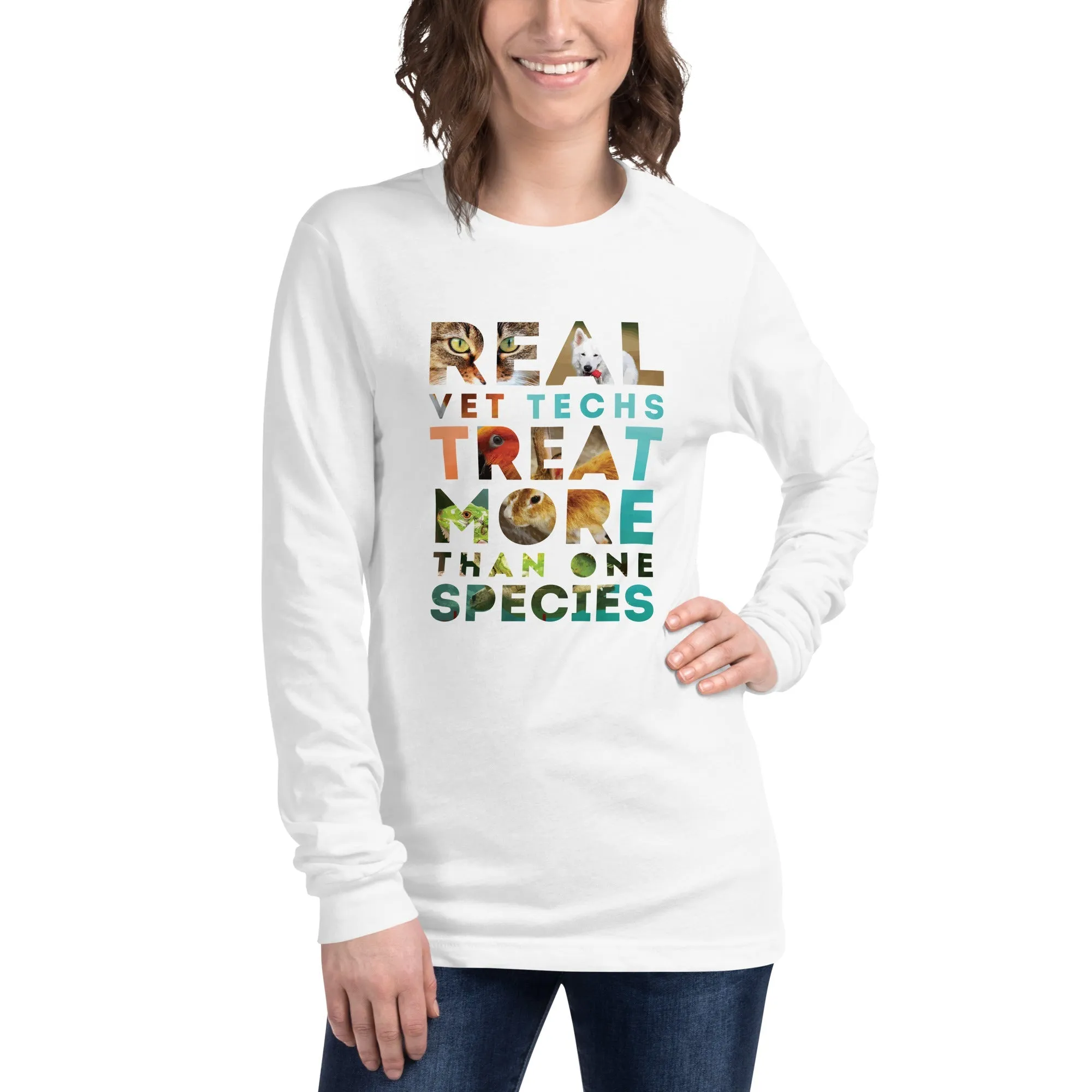 Real vet techs treat more than one species Unisex Long Sleeve Tee