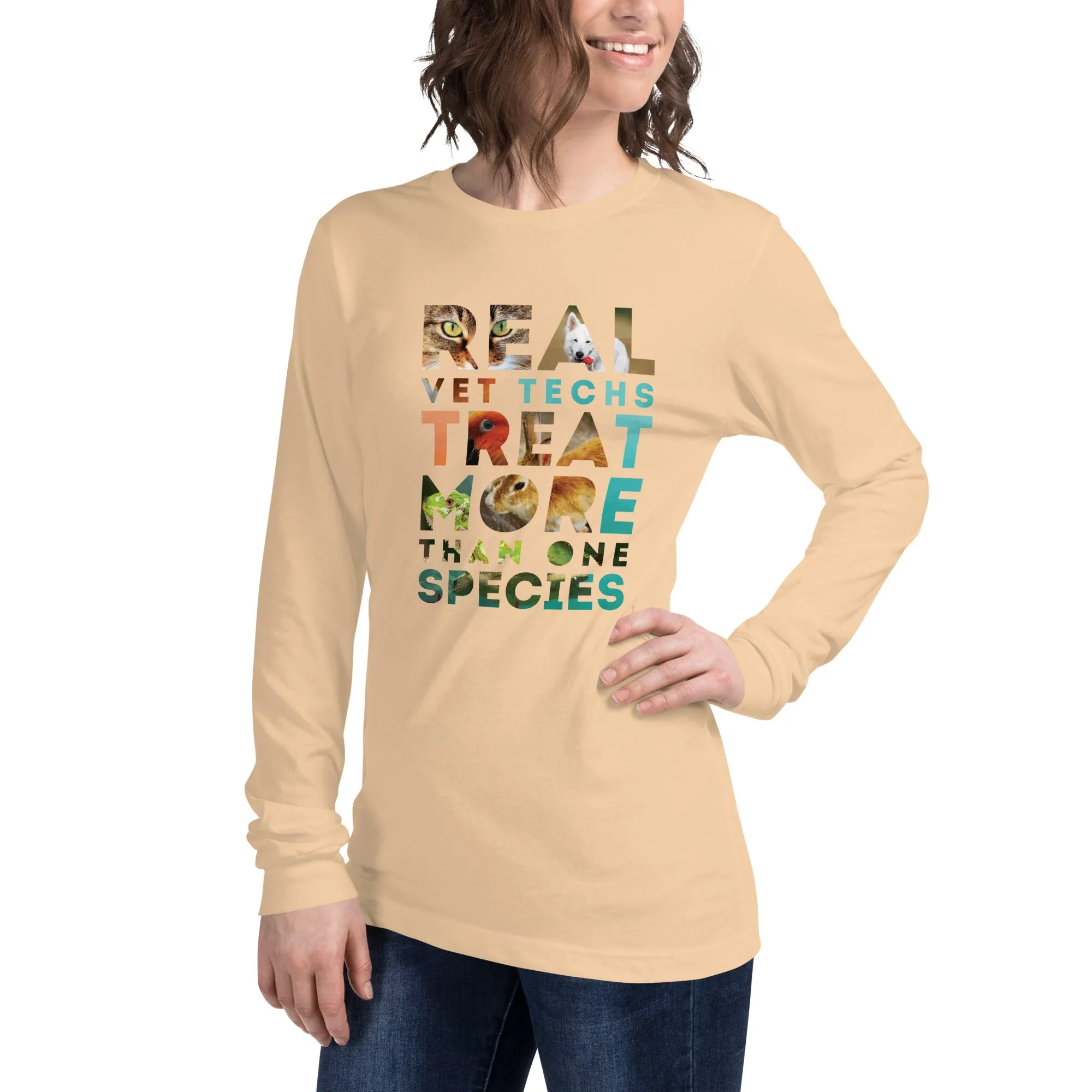 Real vet techs treat more than one species Unisex Long Sleeve Tee