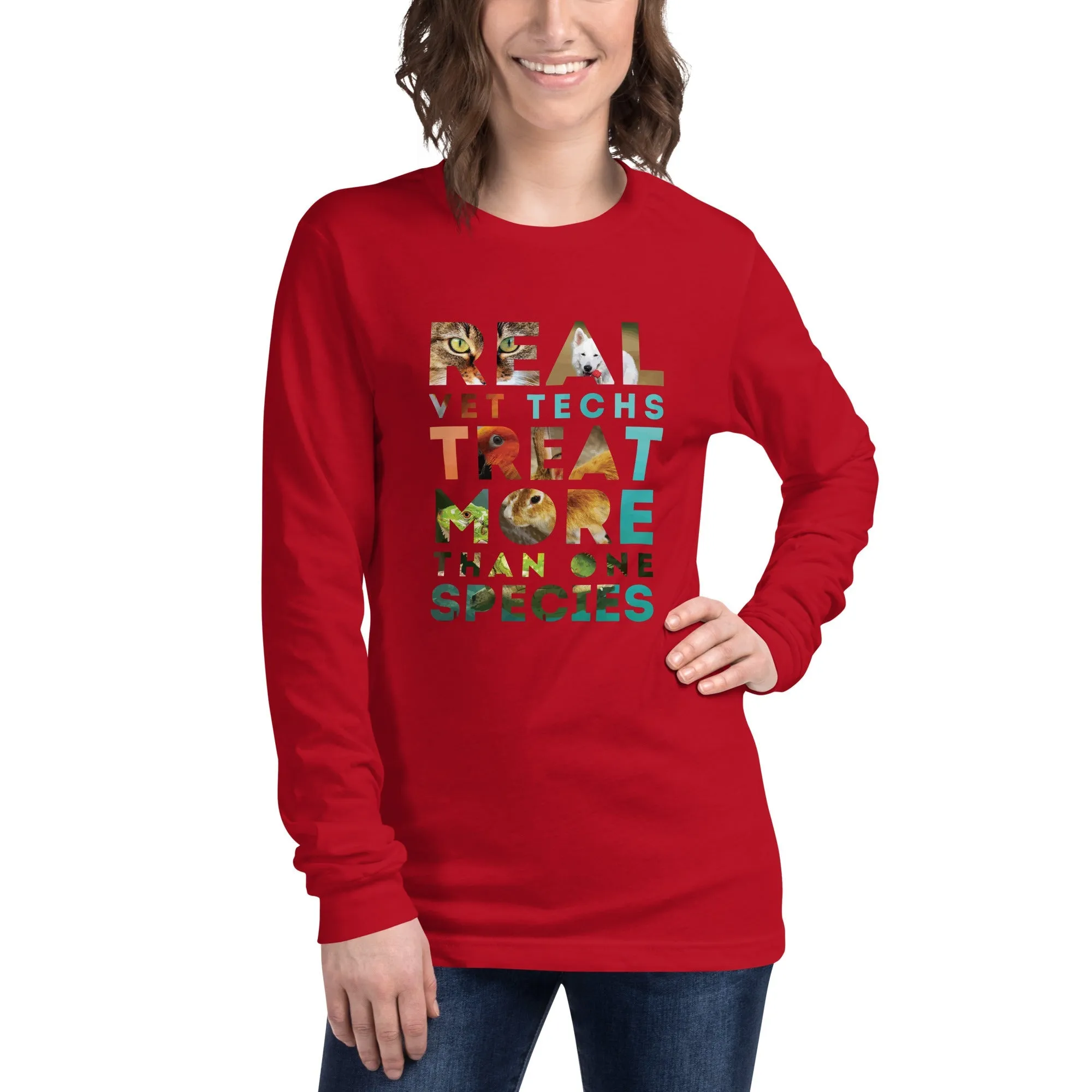 Real vet techs treat more than one species Unisex Long Sleeve Tee