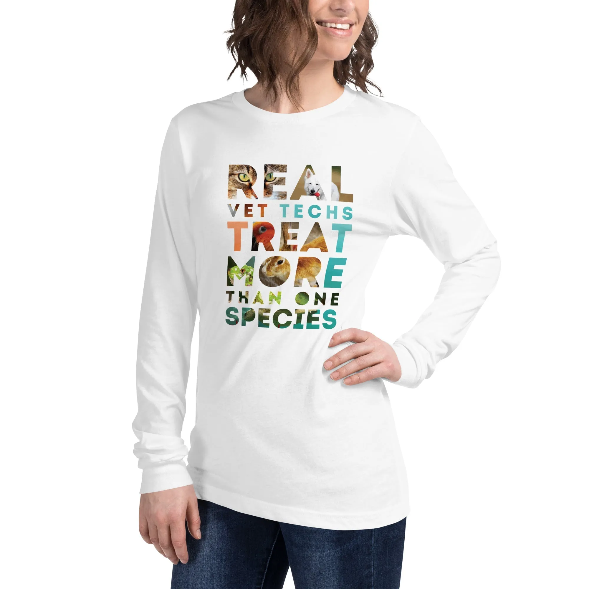 Real vet techs treat more than one species Unisex Long Sleeve Tee