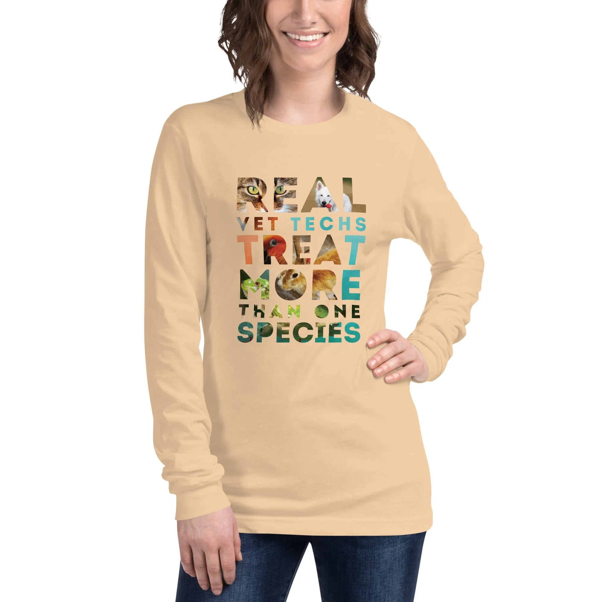 Real vet techs treat more than one species Unisex Long Sleeve Tee